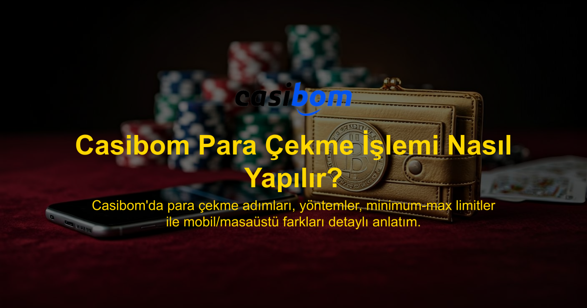 Casibom Para Çekme İşlemi Nasıl Yapılır?